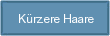 Krzere Haare