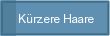 Krzere Haare